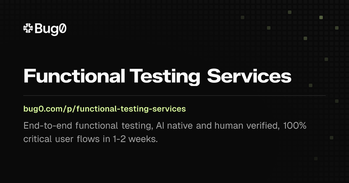 Functional Testing Services for Web Apps | AI QA Engineer | Bug0